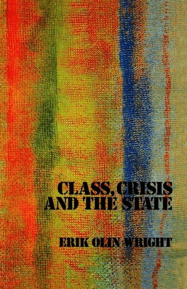 Class, Crisis and the State
