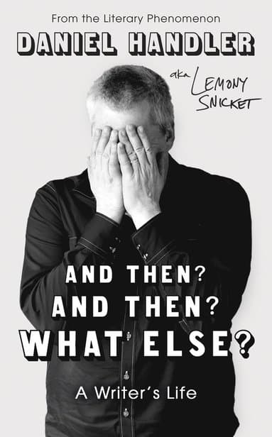 And Then? And Then? What Else?