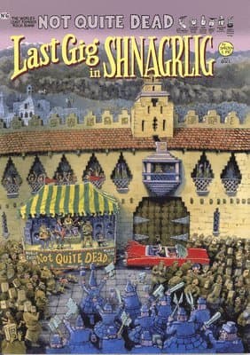 Not Quite Dead: Last Gig in Shnagrlig