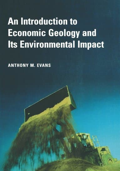 Introduction to Economic Geology and Its Environmental Impact