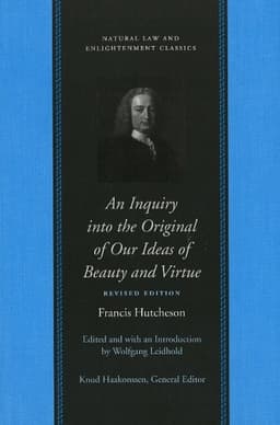 Inquiry into the Original of Our Ideas of Beauty & Virtue