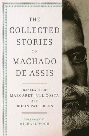 Collected Stories of Machado de Assis