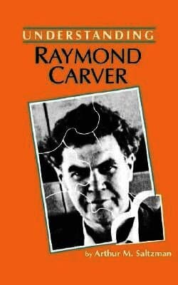 Understanding Raymond Carver