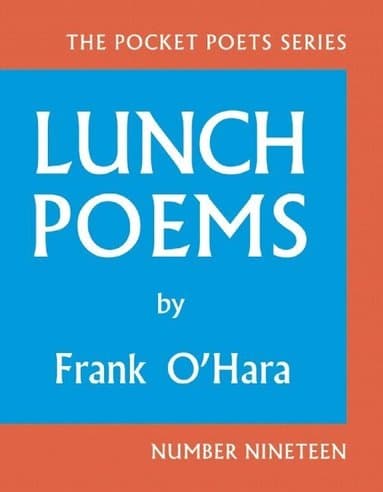 Lunch Poems