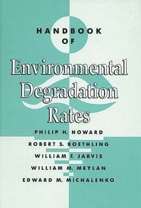 Handbook of Environmental Degradation Rates