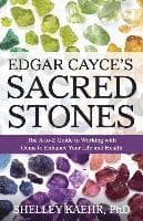 Edgar Cayce's Sacred Stones