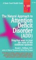 Natural Approach to Attention Deficit Disorder (ADD)