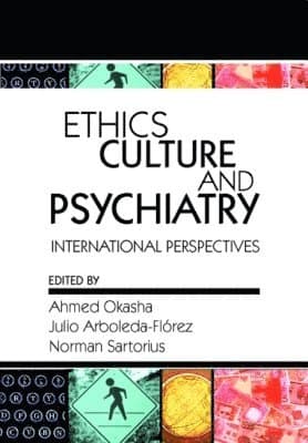 Ethics, Culture, and Psychiatry
