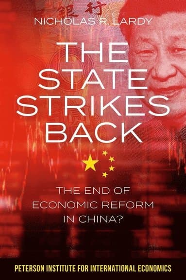State Strikes Back - The End of Economic Reform in China?