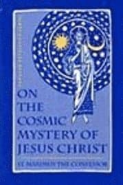 On the Cosmic Mystery of Jesus Chri