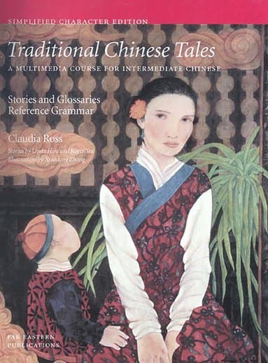 Traditional Chinese Tales: A Course for Intermediate Chinese