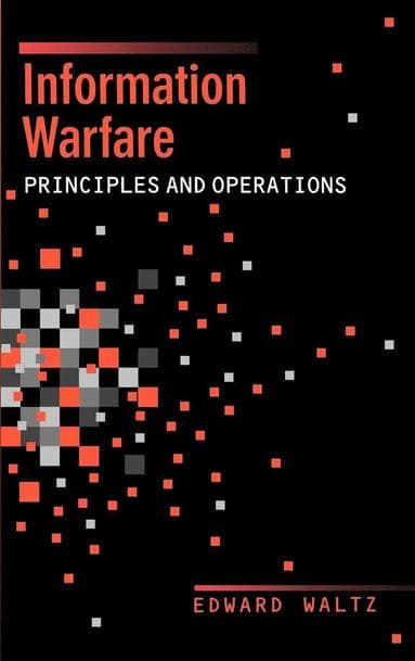 Information Warfare Principles and Operations