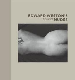 Edward Weston′s Book of Nudes