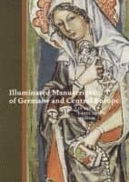 Illuminated Manuscripts of Germany and Central Europe in the J.Paul Getty Museum