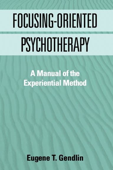 Focusing-Oriented Psychotherapy