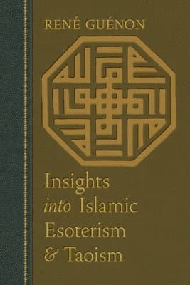Insights into Islamic Esoterism & Taoism