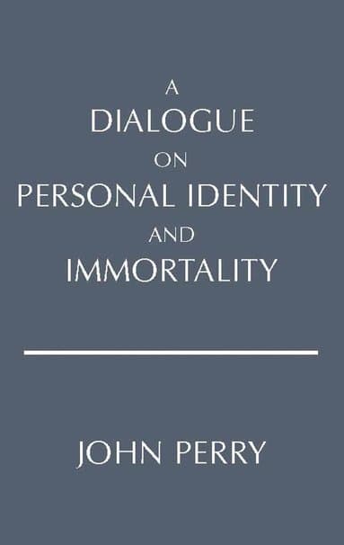 Dialogue on Personal Identity and Immortality