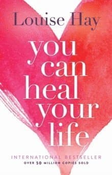 You Can Heal Your Life