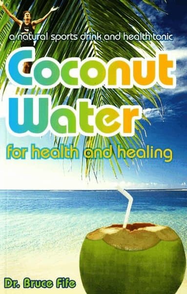 Coconut Water for Health & Healing