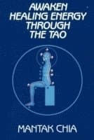 Awaken Healing Energy Through the Tao