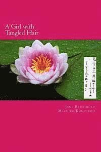 A Girl with Tangled Hair: The 399 tanka in Midaregami ? Tangled Hair by Akiko Yosano