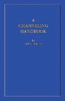 Channeling Handbook