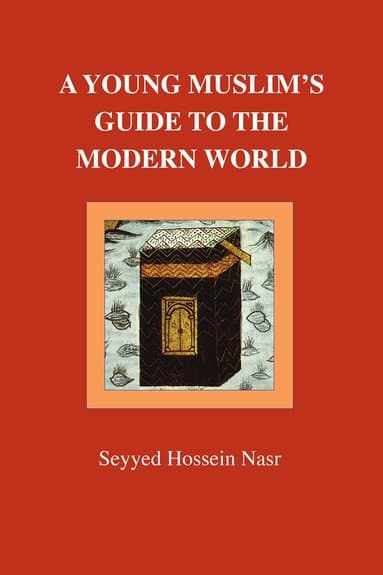 Young Muslim's Guide to the Modern World