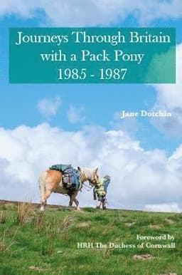 Journeys Through Britain with a Pack Pony