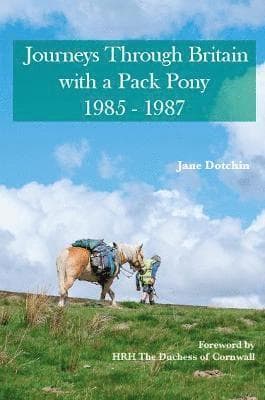 Journeys Through Britain with a Pack Pony
