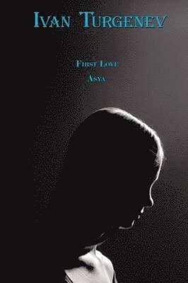 First Love & Asya