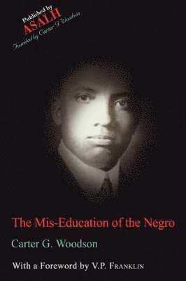 Mis-Education of the Negro