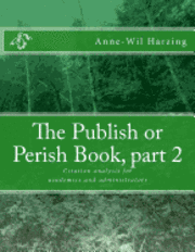 The Publish or Perish Book, part 2: Citation analysis for academics and administrators