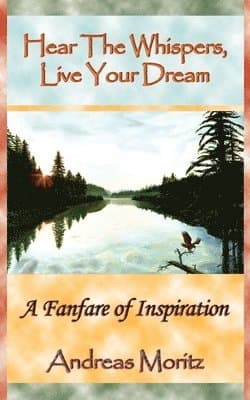 Hear The Whispers, Live Your Dream