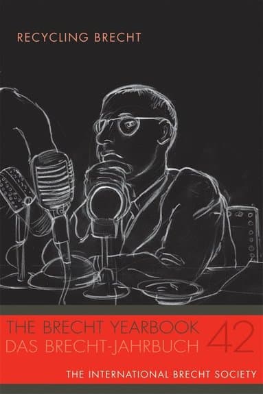 Brecht Yearbook / Das Brecht-Jahrbuch 42
