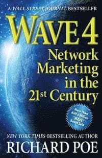 Wave 4: Network Marketing in the 21st Century