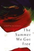 The Summer We Got Free