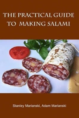 Practical Guide to Making Salami