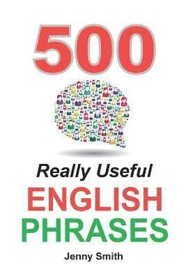 500 Really Useful English Phrases
