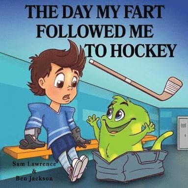 Day My Fart Followed Me To Hockey