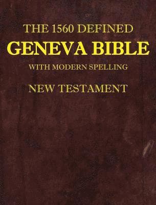 1560 Defined Geneva Bible