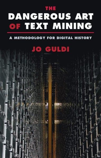 The Dangerous Art of Text Mining