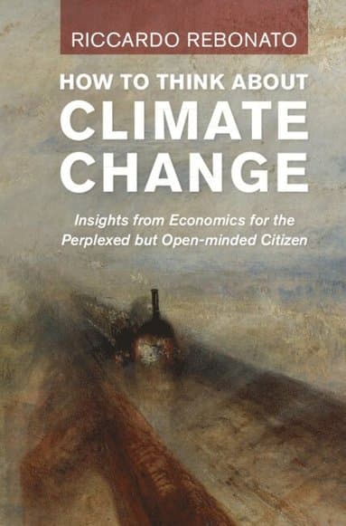 How To Think About Climate Change