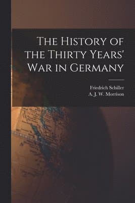 History of the Thirty Years' War in Germany