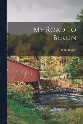 My Road To Berlin