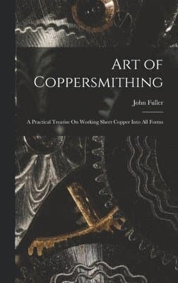 Art of Coppersmithing