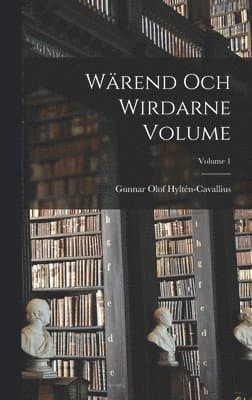 Wärend och wirdarne Volume; Volume 1