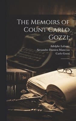 Memoirs of Count Carlo Gozzi;