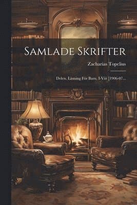 Samlade Skrifter