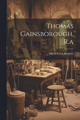 Thomas Gainsborough, R.a