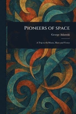 Pioneers of Space